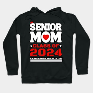 senior mom 2024 graduation class Hoodie